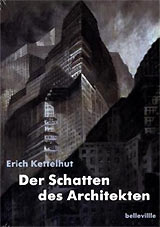 Erich Kettelhut - Der Schatten des Architekten